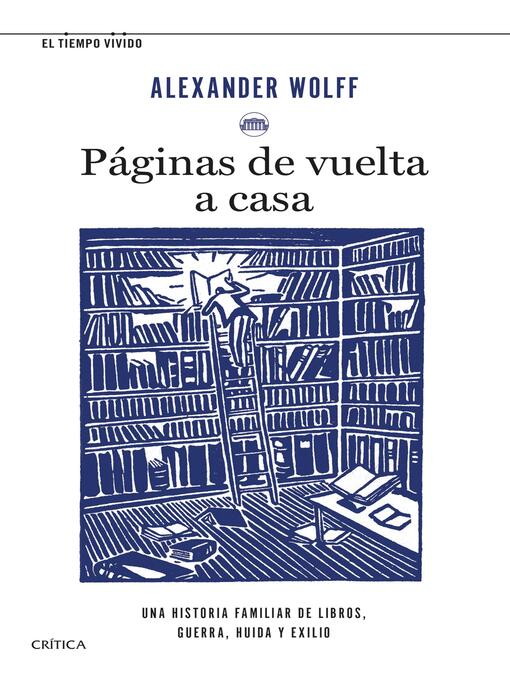 Title details for Páginas de vuelta a casa by Alexander Wolff - Available